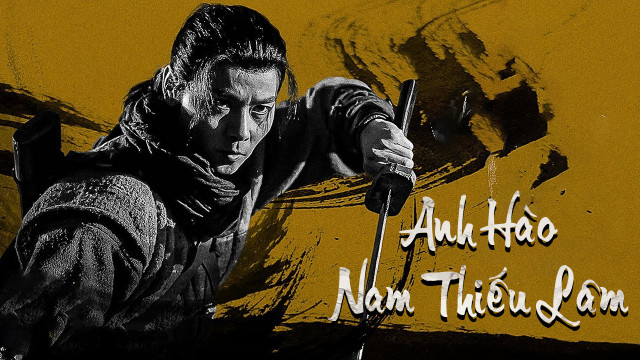 Anh Hào Nam Thiếu Lâm