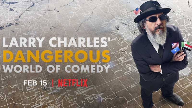 Thế Giới Hài Nguy Hiểm Của Larry Charles