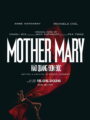Mother Mary: Hào Quang Đơn Độc